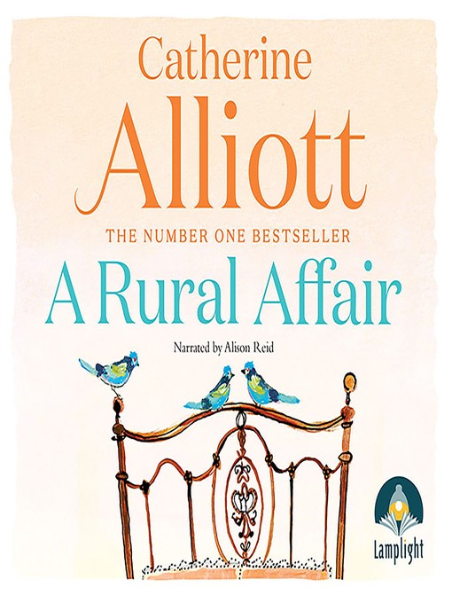 Title details for A Rural Affair by Catherine Alliott - Available